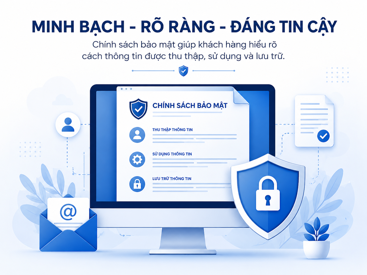 Minh bạch rõ ràng và đáng tin cậy trong chính sách bảo mật thông tin